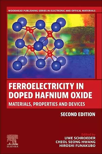 Ferroelectricity in Doped Hafnium Oxide cover
