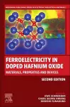 Ferroelectricity in Doped Hafnium Oxide cover