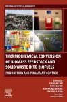 Thermochemical Conversion of Biomass Feedstock and Solid Waste into Biofuels cover