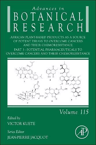 African Plant-Based Products as a Source of Potent Drugs to Overcome Cancers and their Chemoresistance cover