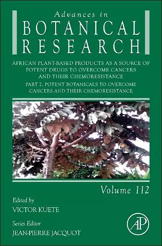 African Plant-Based Products as a Source of Potent Drugs to Overcome Cancers and their Chemoresistance cover