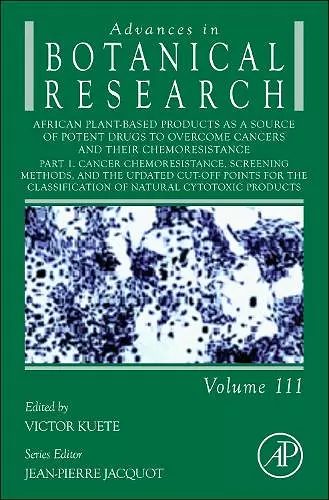 African Plant-Based Products as a Source of Potent Drugs to Overcome Cancers and their Chemoresistance cover