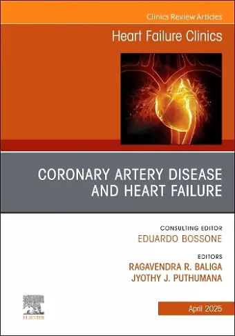 Coronary Artery Disease and Heart Failure, An issue of Heart Failure Clinics cover