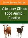 Transboundary Diseases of Cattle and Bison, An Issue of Veterinary Clinics of North America: Food Animal Practice cover