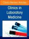 Hematology Laboratory in the Digital and Automation Age, An Issue of the Clinics in Laboratory Medicine cover