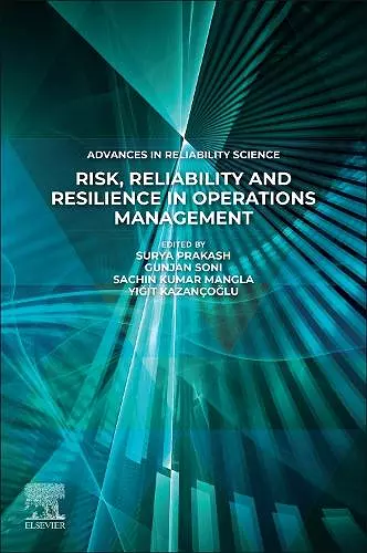 Risk, Reliability and Resilience in Operations Management cover