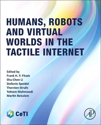 Humans, Robots, and Virtual Worlds in the Tactile Internet cover