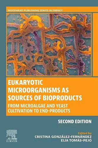 Eukaryotic Microorganisms as Sources of Bioproducts cover