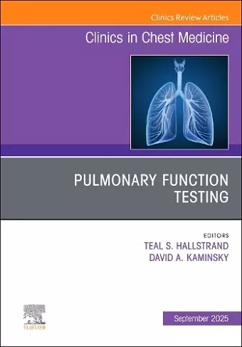 Pulmonary Function Testing, An Issue of Clinics in Chest Medicine cover