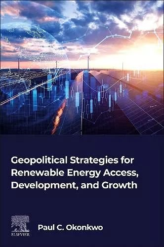 Geopolitical Strategies for Renewable Energy Access, Development, and Growth cover