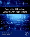 Generalized Quantum Calculus with Applications cover