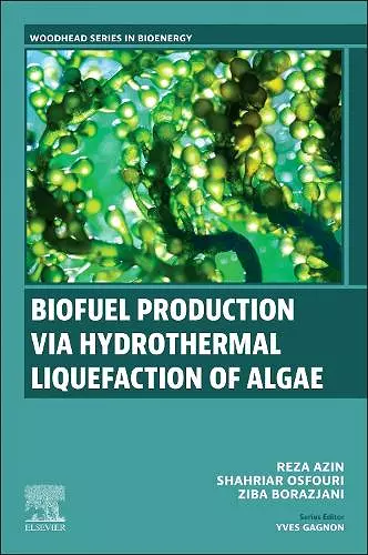 Biofuel Production via Hydrothermal Liquefaction of Algae cover