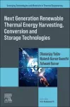 Next Generation Renewable Thermal Energy Harvesting, Conversion and Storage Technologies cover