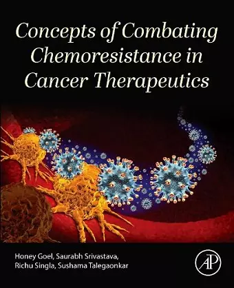 Concepts of Combating Chemoresistance in Cancer Therapeutics cover