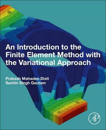 An Introduction to the Finite Element Method with the Variational Approach cover