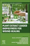 Plant Extract Loaded Biopolymers For Wound Healing cover