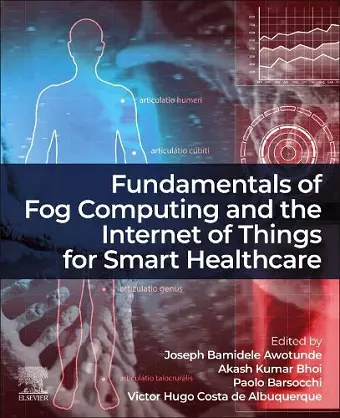 Fundamentals of Fog Computing and the Internet of Things for Smart Healthcare cover