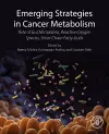 Emerging Strategies in Cancer Metabolism cover