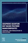 Graphene Quantum Dot-based Polymer Nanocomposites cover