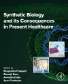 Synthetic Biology and its Consequences in Present Healthcare cover