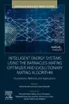 Intelligent Energy Systems using the Barnacles Mating Optimizer and Evolutionary Mating Algorithm cover