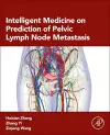 Intelligent Medicine on Prediction of Pelvic Lymph Node Metastasis cover