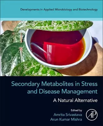 Secondary Metabolites in Stress and Disease Management cover