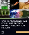 Soil Microorganisms for Plant Growth Promotion and Soil Health cover