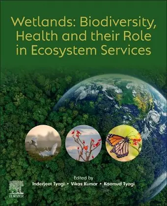 Wetlands: Biodiversity, Health and their Role in Ecosystem Services cover