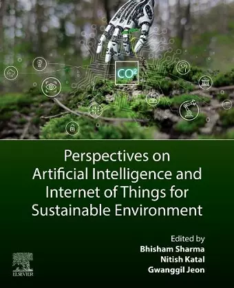 Perspectives on Artificial Intelligence and Internet of Things for Sustainable Environment cover