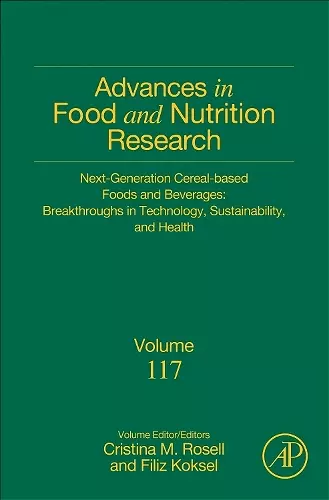 Next-Generation Cereal-Based Foods and Beverages: Breakthroughs in Technology, Sustainability, and Health cover