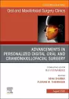 Advancements in Personalized Digital Oral Surgery, An Issue of Oral and Maxillofacial Surgery Clinics of North America cover