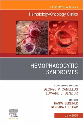 Hemophagocytic Syndromes, An Issue of Hematology/Oncology Clinics of North America cover