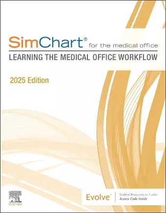 SimChart for the Medical Office: Learning the Medical Office Workflow - 2025 Edition cover