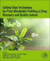 Cutting-Edge Technology for Plant Metabolite Profiling in Drug Discovery and Quality Control cover