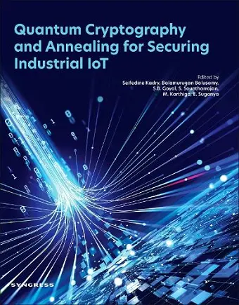 Quantum Cryptography and Annealing for Securing Industrial IoT cover