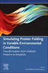 Simulating Protein Folding in Variable Environmental Conditions cover