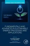 Fundamentals and Advances in Sustainable Energy Processes and Applications cover