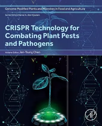 CRISPR Technology for Combating Plant Pests and Pathogens cover