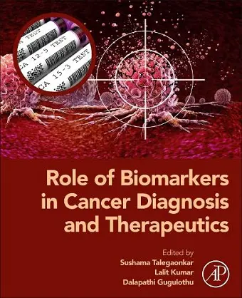 Role of Biomarkers in Cancer Diagnosis and Therapeutics cover