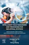 INTELLIGENT FAULT DIAGNOSIS AND PROGNOSIS FOR INDUSTRIAL SYSTEMS cover