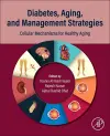 Diabetes, Aging, and Management Strategies cover