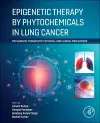Epigenetic Therapy by Phytochemicals in Lung Cancer cover