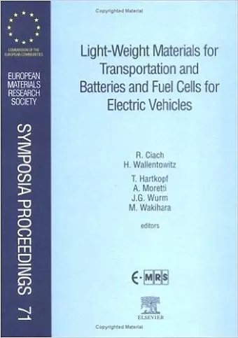 Light-Weight Materials for Transportation and Batteries and Fuel Cells for Electric Vehicles cover