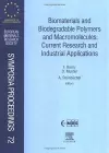Biomaterials and Biodegradable Polymers and Macromolecules: Current Research and Industrial Applications cover
