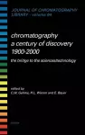 Chromatography-A Century of Discovery 1900-2000.The Bridge to The Sciences/Technology cover