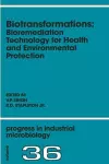 Biotransformations: Bioremediation Technology for Health and Environmental Protection cover