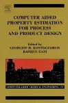 Computer Aided Property Estimation for Process and Product Design cover