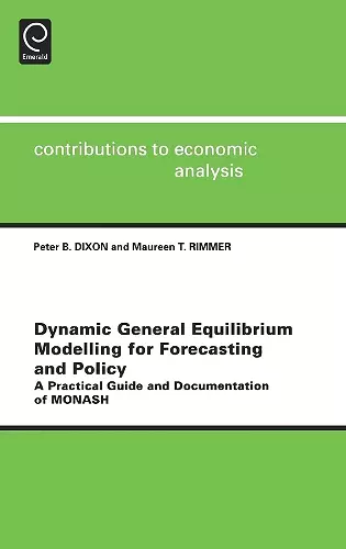 Dynamic General Equilibrium Modelling for Forecasting and Policy cover