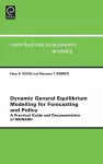 Dynamic General Equilibrium Modelling for Forecasting and Policy cover